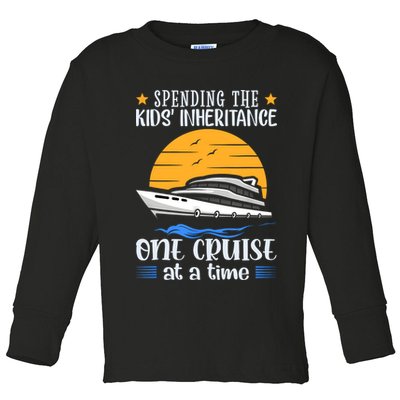 Spending The Kids Inheritance One Cruise At A Time Toddler Long Sleeve Shirt