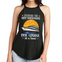 Spending The Kids Inheritance One Cruise At A Time Women's Perfect Tri Rocker Tank