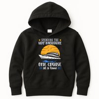 Spending The Kids Inheritance One Cruise At A Time Kids Hoodie