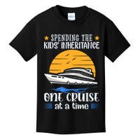 Spending The Kids Inheritance One Cruise At A Time Kids T-Shirt