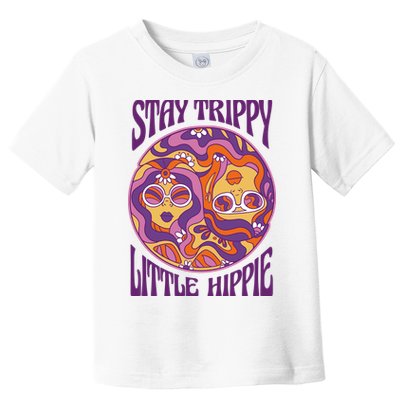Stay Trippy Little Hippie Retro 60s Toddler T-Shirt