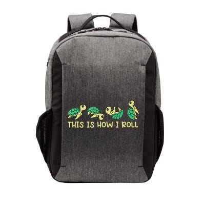 Sea Turtle Lover This Is How I Roll Turtle Vector Backpack
