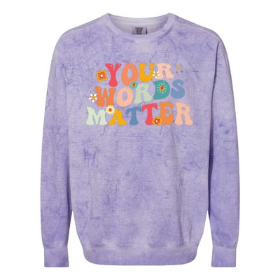 Speech Therapy Language Pathologist SLP Your Words Matter Colorblast Crewneck Sweatshirt