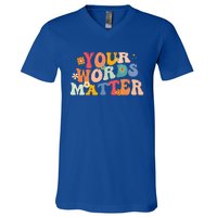 Speech Therapy Language Pathologist SLP Your Words Matter V-Neck T-Shirt