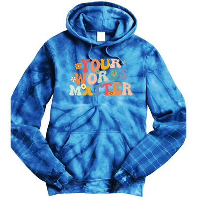 Speech Therapy Language Pathologist SLP Your Words Matter Tie Dye Hoodie