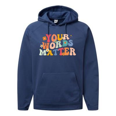 Speech Therapy Language Pathologist SLP Your Words Matter Performance Fleece Hoodie