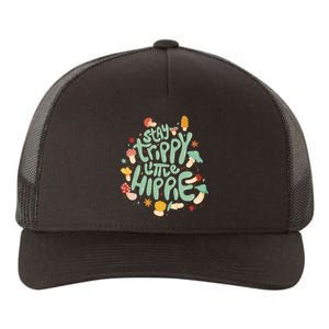 Stay Trippy Little Hippie Yupoong Adult 5-Panel Trucker Hat