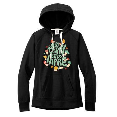 Stay Trippy Little Hippie Women's Fleece Hoodie