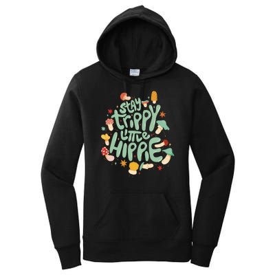 Stay Trippy Little Hippie Women's Pullover Hoodie