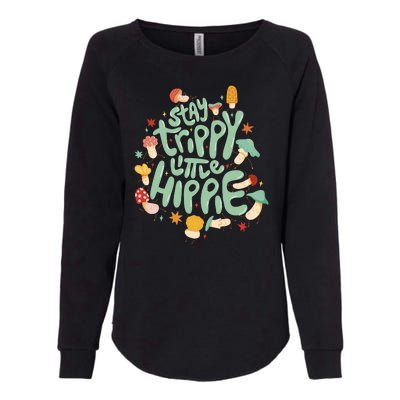 Stay Trippy Little Hippie Womens California Wash Sweatshirt