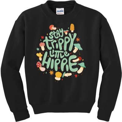 Stay Trippy Little Hippie Kids Sweatshirt