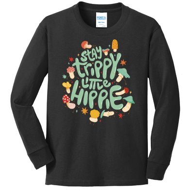 Stay Trippy Little Hippie Kids Long Sleeve Shirt