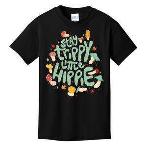 Stay Trippy Little Hippie Kids T-Shirt