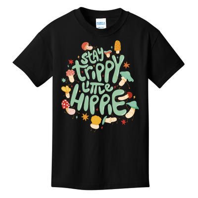 Stay Trippy Little Hippie Kids T-Shirt