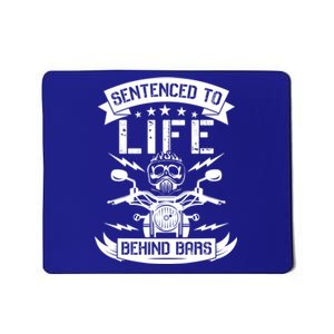 Sentenced To Life Behind Bars Biker Gift Mousepad