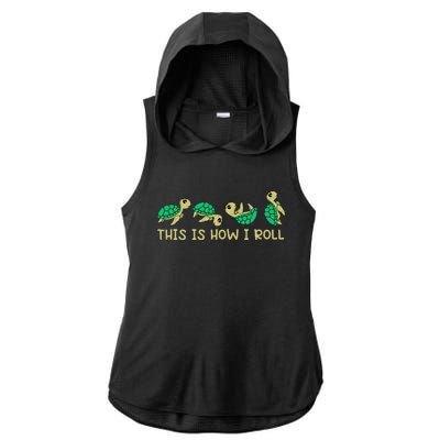 Sea Turtle Lover This Is How I Roll Turtle Ladies PosiCharge Tri-Blend Wicking Draft Hoodie Tank