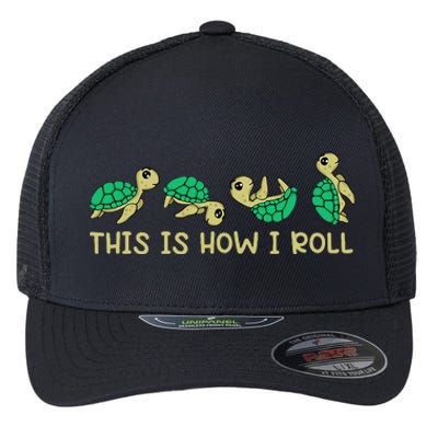 Sea Turtle Lover This Is How I Roll Turtle Flexfit Unipanel Trucker Cap