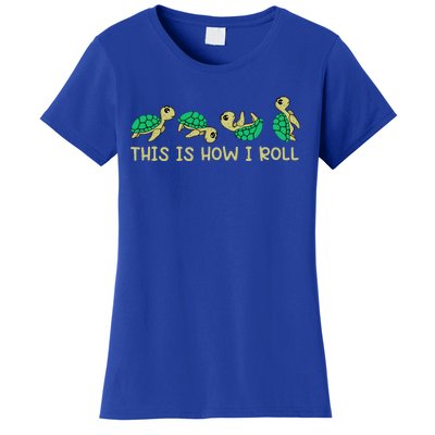 Sea Turtle Lover This Is How I Roll Turtle Women's T-Shirt