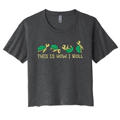 Sea Turtle Lover This Is How I Roll Turtle Women's Crop Top Tee