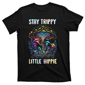 Stay Trippy Little Hippie Mushroom T-Shirt