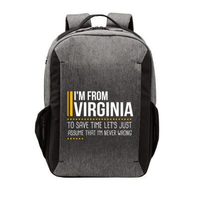 Save Time Lets Assume From Virginia Never Wrong Funny State Vector Backpack