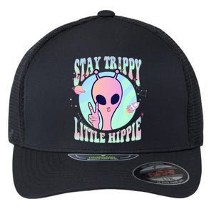 Stay Trippy Little Hippie Art Peace Sign Hand Ufo Pink Alien Gift Flexfit Unipanel Trucker Cap