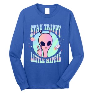 Stay Trippy Little Hippie Art Peace Sign Hand Ufo Pink Alien Gift Long Sleeve Shirt