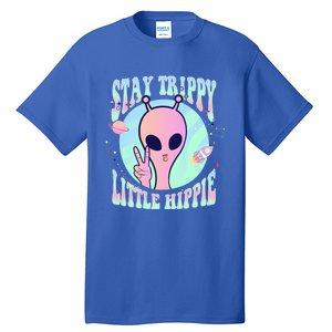 Stay Trippy Little Hippie Art Peace Sign Hand Ufo Pink Alien Gift Tall T-Shirt