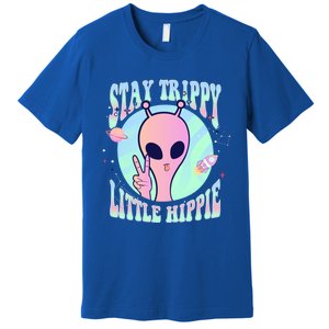 Stay Trippy Little Hippie Art Peace Sign Hand Ufo Pink Alien Gift Premium T-Shirt