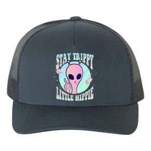 Stay Trippy Little Hippie Art Peace Sign Hand Ufo Pink Alien Gift Yupoong Adult 5-Panel Trucker Hat