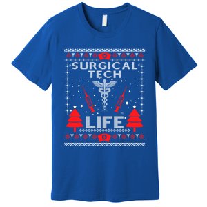 Surgical Tech Life Ugly Christmas Matching Group Gift Premium T-Shirt