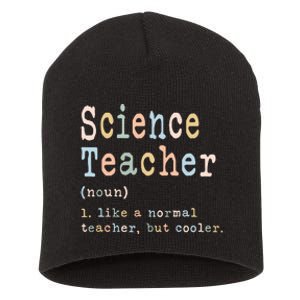 Science Teacher Like A Normal Teacher But Cooler Short Acrylic Beanie