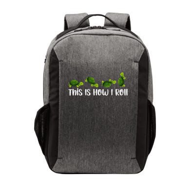 Sea Turtle Lover This Is How I Roll Turtles Cute Inspiration Vector Backpack