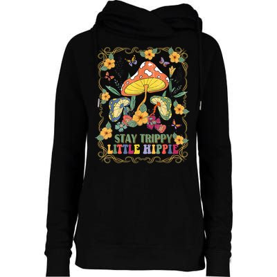 Stay Trippy Little Hippie Retro Mushrooms Vintage 70s Vibes Womens Funnel Neck Pullover Hood