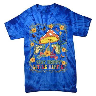 Stay Trippy Little Hippie Retro Mushrooms Vintage 70s Vibes Tie-Dye T-Shirt