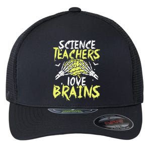 Science Teachers Love Brains Funny Halloween Teacher Flexfit Unipanel Trucker Cap