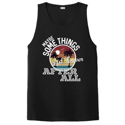 Some Things Last Forever After All Country Music PosiCharge Competitor Tank