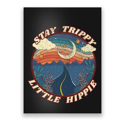 Stay Trippy Little Hippie Funny Peace Love Hippy Gift Poster
