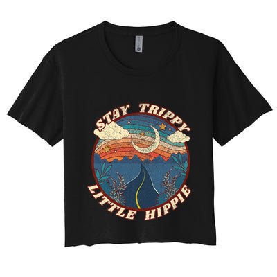Stay Trippy Little Hippie Funny Peace Love Hippy Gift Crop Top