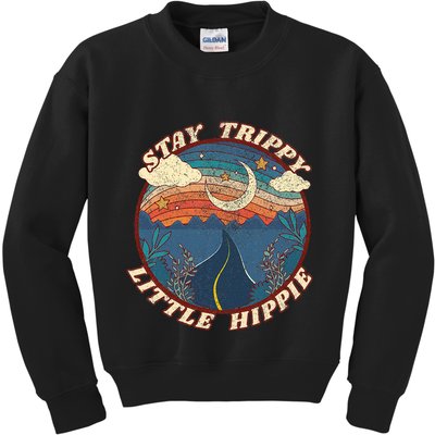 Stay Trippy Little Hippie Funny Peace Love Hippy Gift Kids Sweatshirt