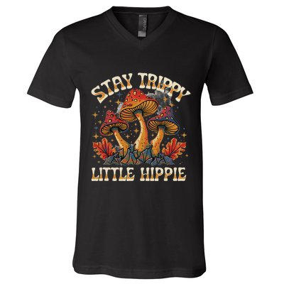 Stay Trippy Little Hippie Magic Mushroom Hippy Trippie Day V-Neck T-Shirt