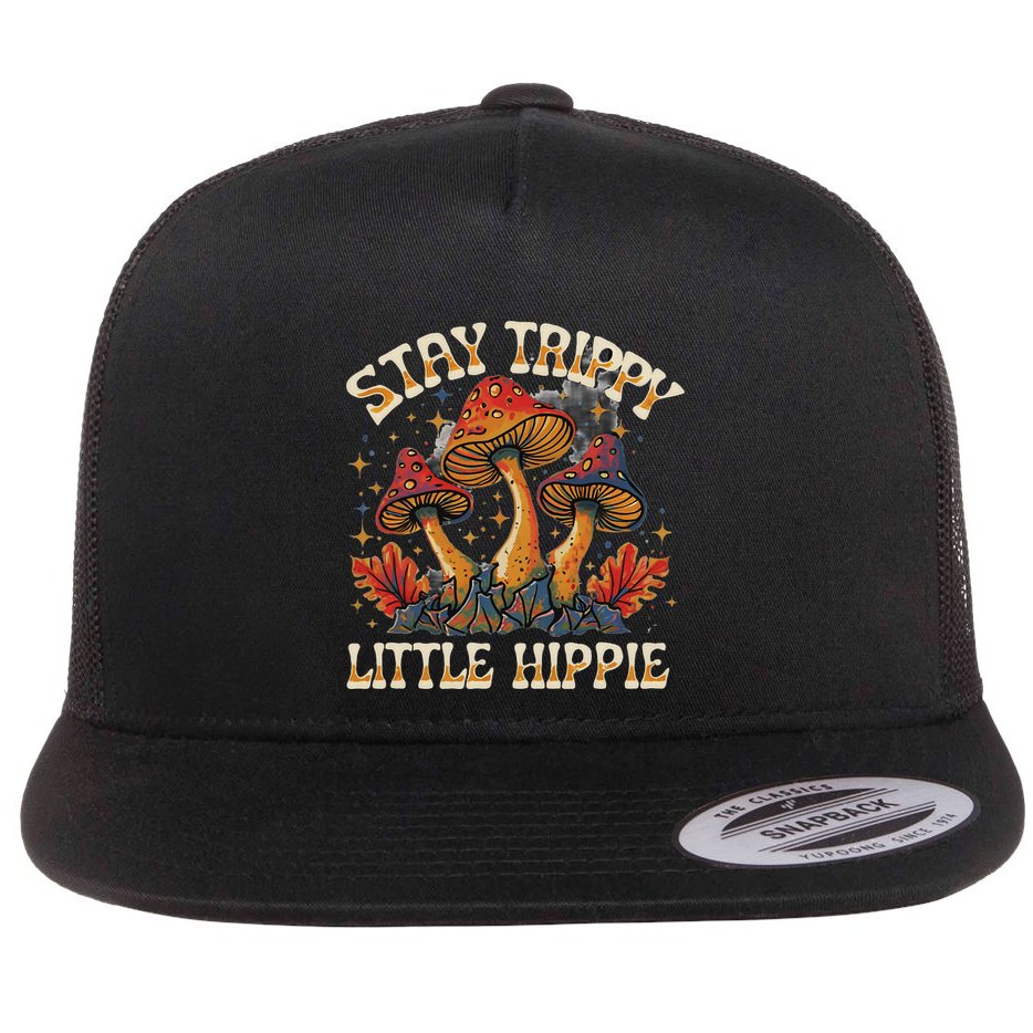 Stay Trippy Little Hippie Magic Mushroom Hippy Trippie Day Flat Bill Trucker Hat