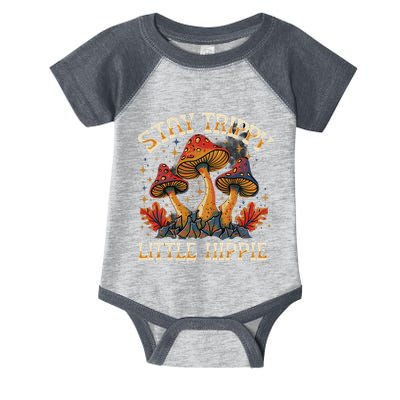 Stay Trippy Little Hippie Magic Mushroom Hippy Trippie Day Infant Baby Jersey Bodysuit