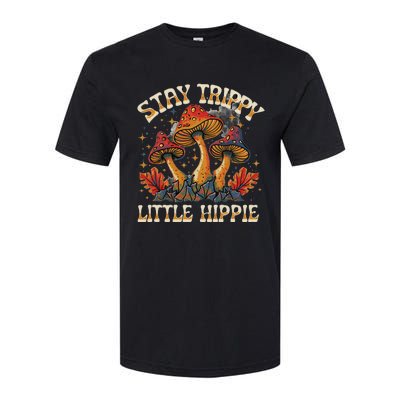 Stay Trippy Little Hippie Magic Mushroom Hippy Trippie Day Softstyle CVC T-Shirt