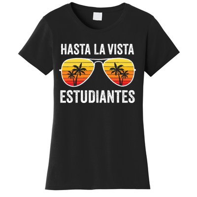 Spanish Teacher Last Day Of School Graduation Women's T-Shirt