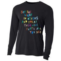 See The Light In Others funny Encouraging Positive Message Cooling Performance Long Sleeve Crew