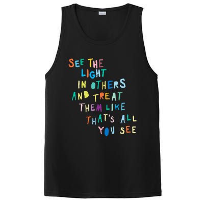 See The Light In Others funny Encouraging Positive Message PosiCharge Competitor Tank