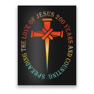 Spreading The Love Of Jesus 200 Years And Counting Poster