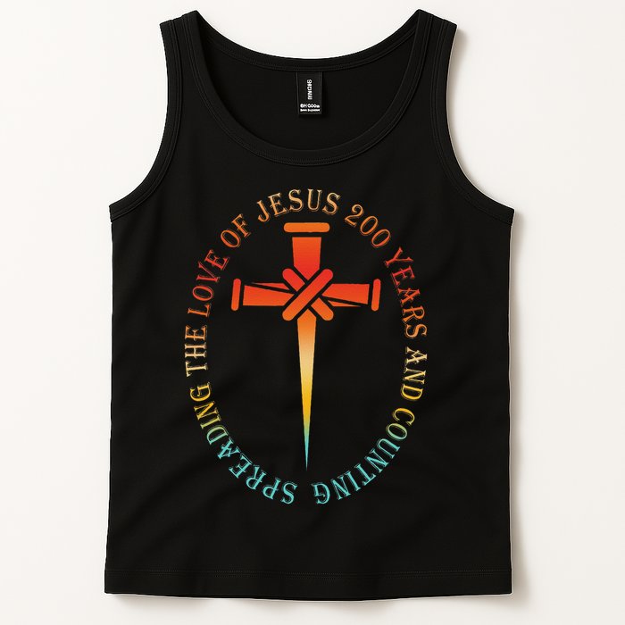 Spreading The Love Of Jesus 200 Years And Counting Tank Top