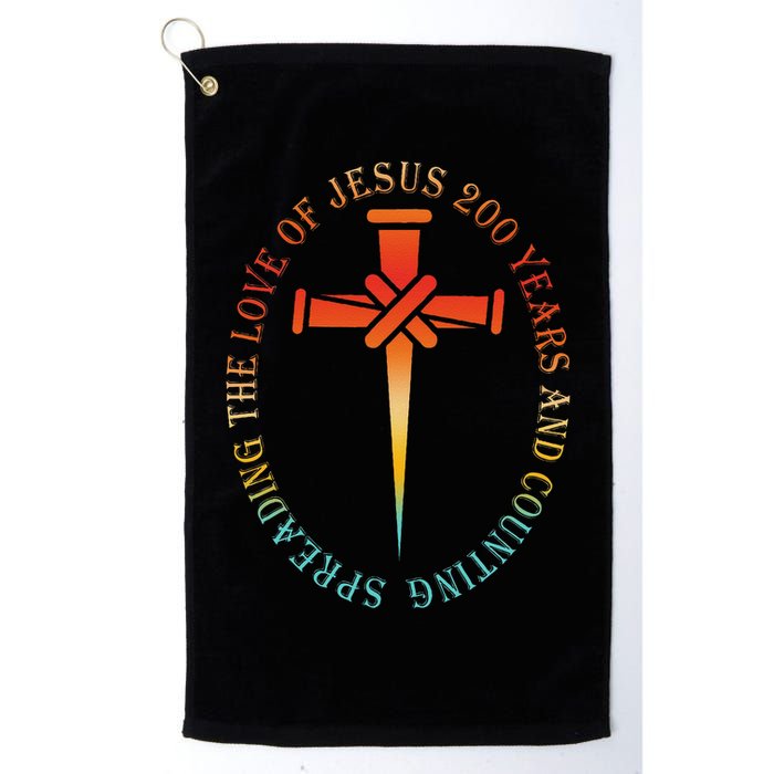 Spreading The Love Of Jesus 200 Years And Counting Golf Towel
